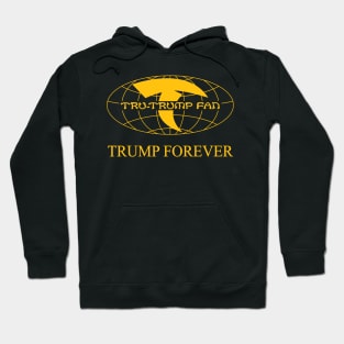 Tru-Trump Fan - Trump Forever (Yellow on Black) Hoodie